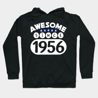 Awesome Since 1956 Hoodie